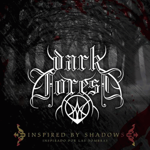 Dark Forest (MEX) : Inspired by Shadows